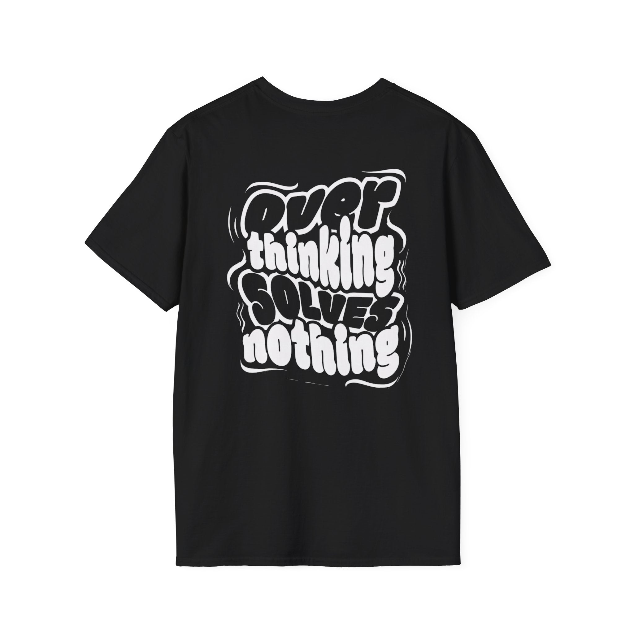 T-Shirt — “Overthinking Solves Nothing” Graphic Tee