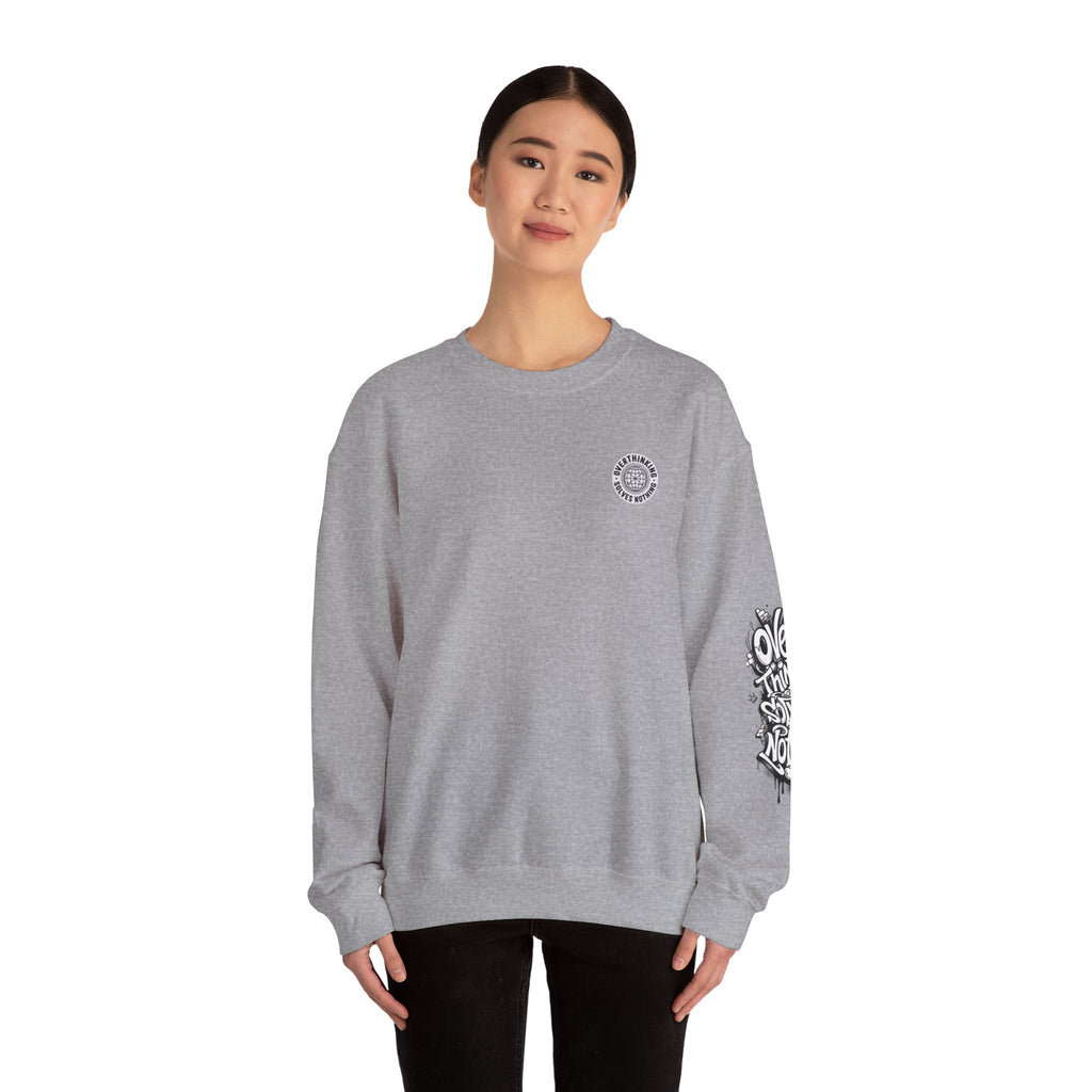 Crewneck Sweatshirt — "Overthinking Solves Nothing" Graphic Pullover