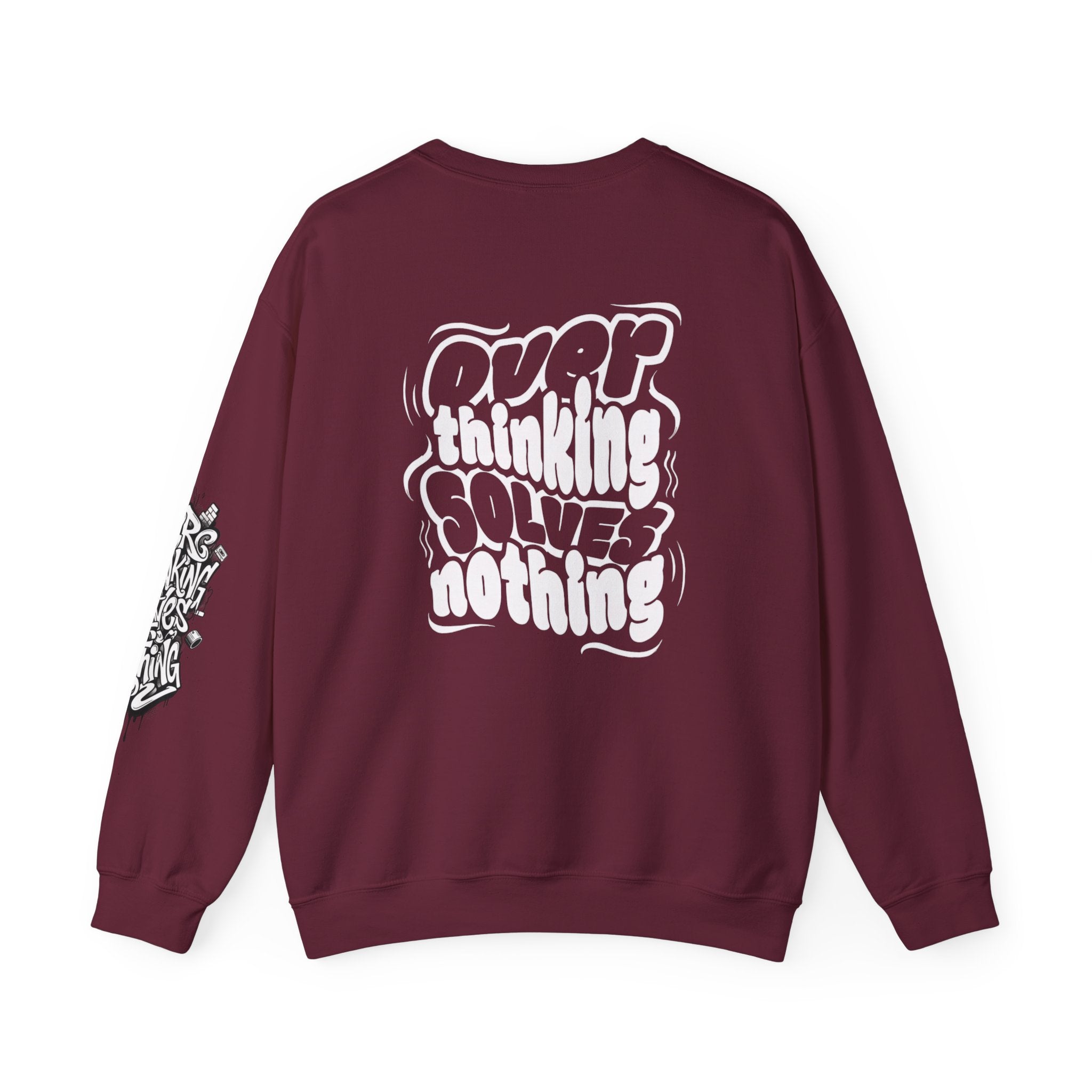 Crewneck Sweatshirt — "Overthinking Solves Nothing" Graphic Pullover