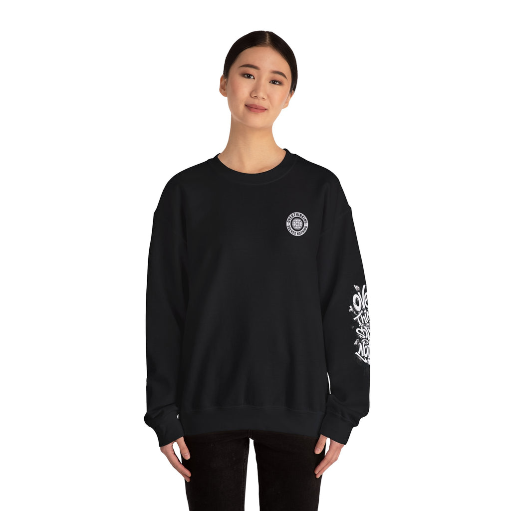 Crewneck Sweatshirt — "Overthinking Solves Nothing" Graphic Pullover