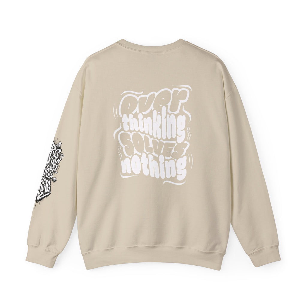 Crewneck Sweatshirt — "Overthinking Solves Nothing" Graphic Pullover