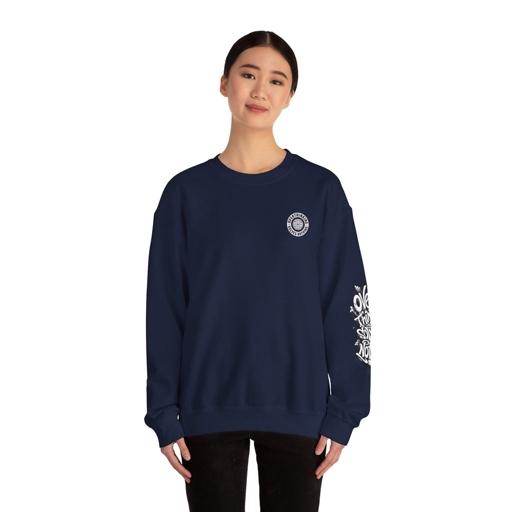 Crewneck Sweatshirt — "Overthinking Solves Nothing" Graphic Pullover