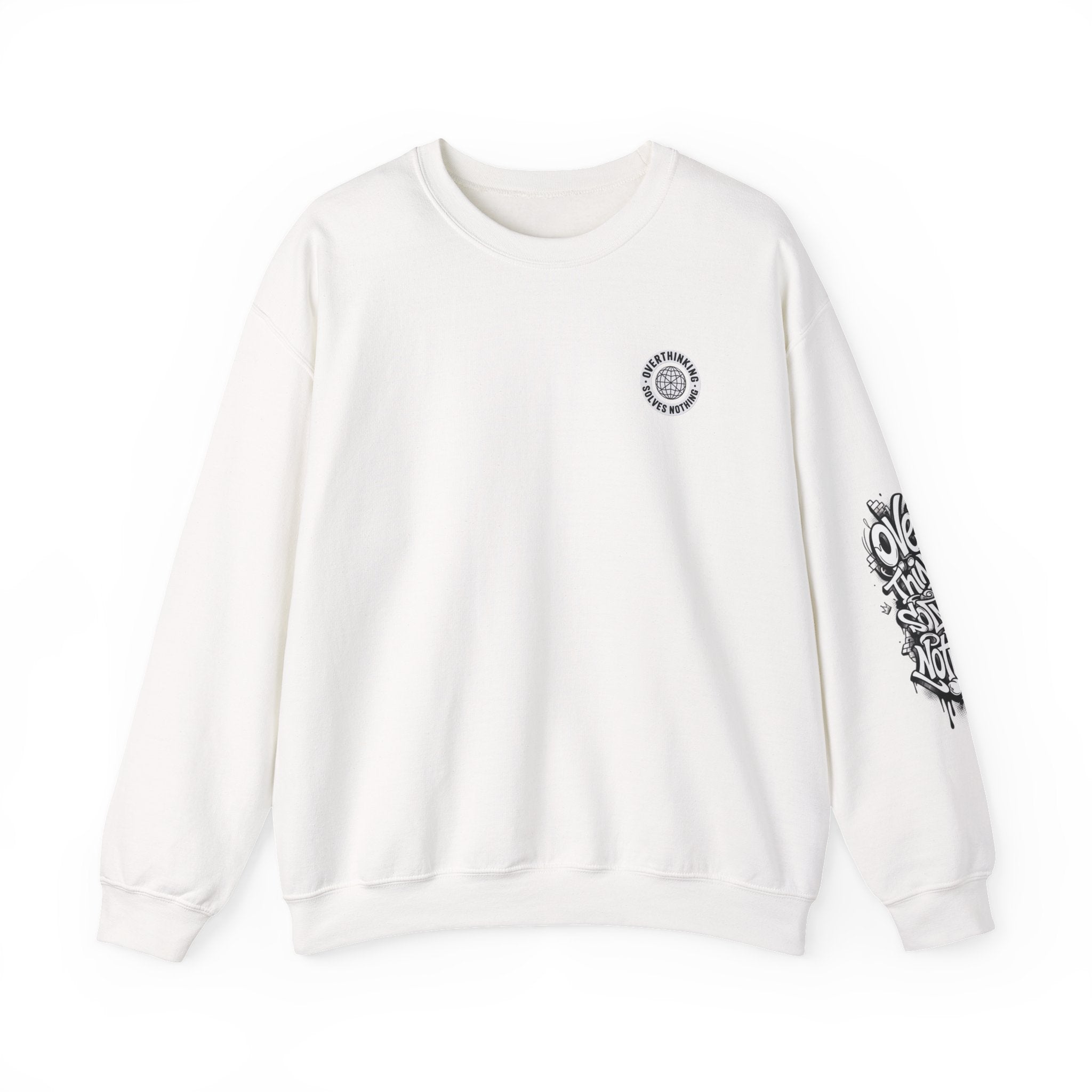 Crewneck Sweatshirt — "Overthinking Solves Nothing" Graphic Pullover