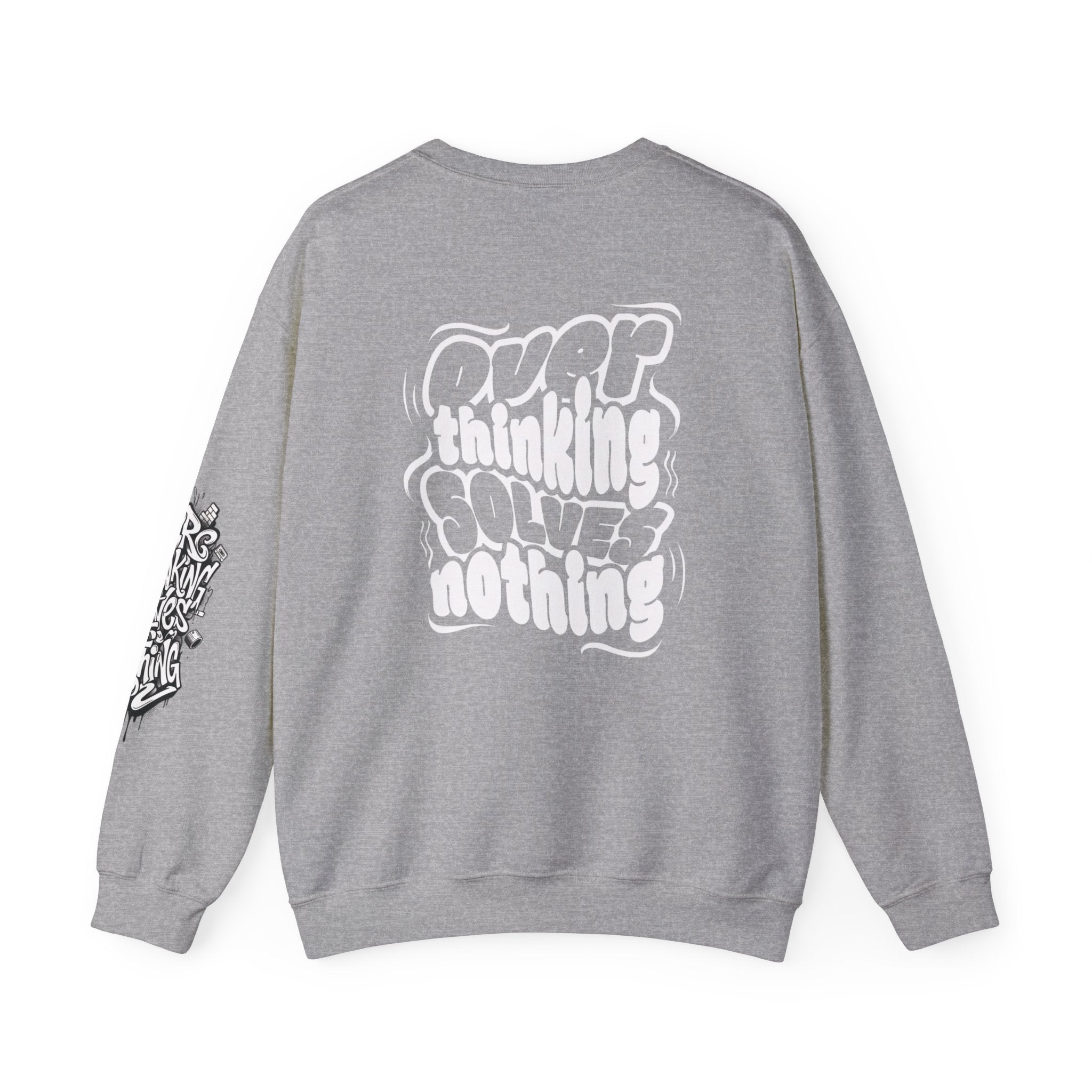 Crewneck Sweatshirt — "Overthinking Solves Nothing" Graphic Pullover