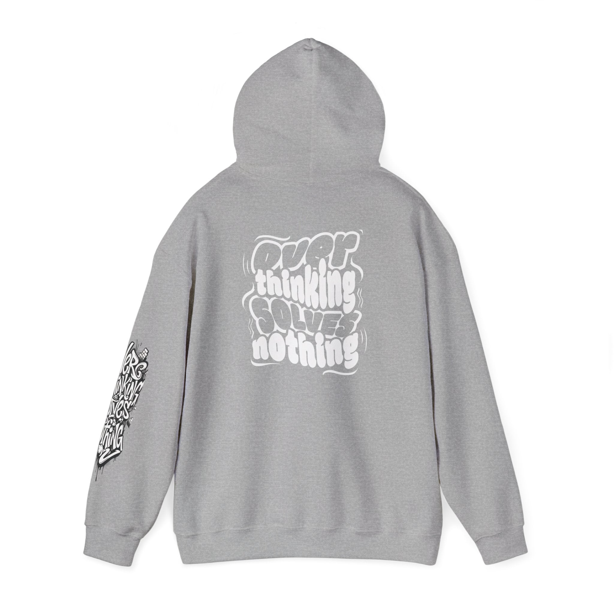 Hoodie — “Overthinking Solves Nothing” Hooded Sweatshirt