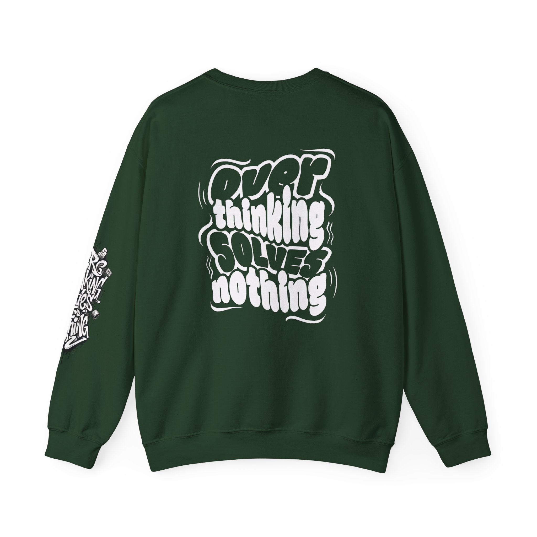 Crewneck Sweatshirt — "Overthinking Solves Nothing" Graphic Pullover