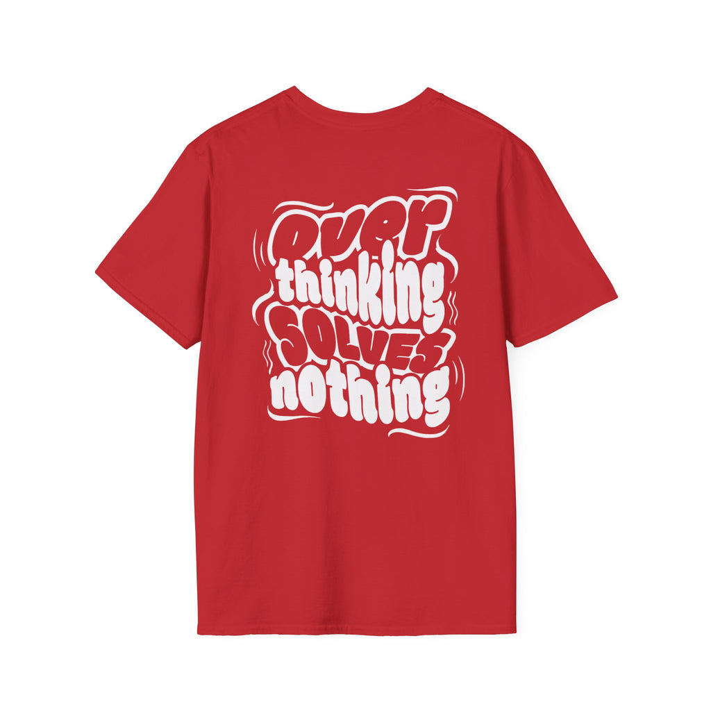 T-Shirt — “Overthinking Solves Nothing” Graphic Tee