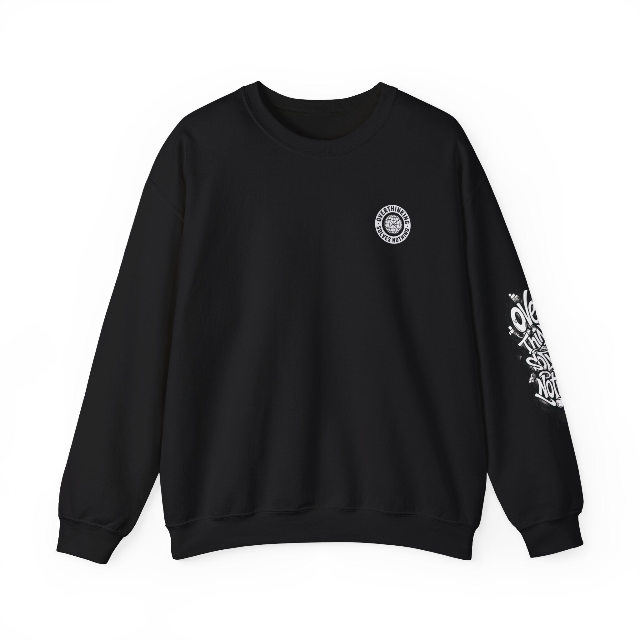 Crewneck Sweatshirt — "Overthinking Solves Nothing" Graphic Pullover